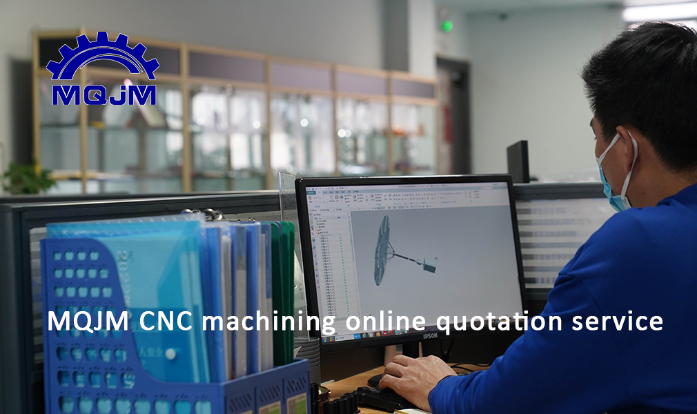 MQJM_CNC_machining_online_quotation_service.jpg